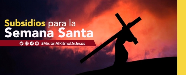 SUBSIDIOS DE SEMANA SANTA