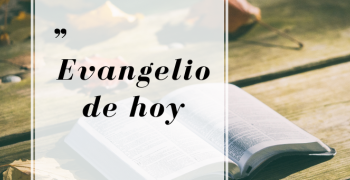 EVANGELIO DE HOY