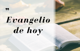 EVANGELIO DE HOY
